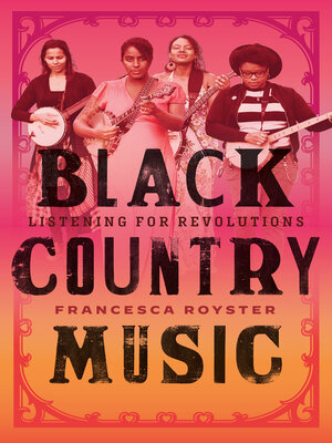 cover image of Black Country Music: Listening for Revolutions
